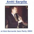 073 Bob Barnard Jazz Party 2002 – Antti Sarpila – SAR 073