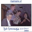 126 Bob Barnard Jazz Party  2003 – Highlights – BAR 126