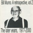 115 – Bill Munro Retrospective Volume 2 – 1977 – 2000